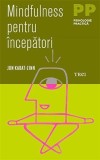 Mindfulness pentru incepatori | Jon Kabat-Zinn, Trei