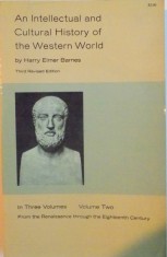AN INTELLECTUAL AND CULTURAL HISTORY OF THE WESTERN WORLD, VOL. II by HARRY ELMER BARNES, 1965