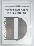 THE IMPRISONED CHURCH ROMANIA ,1944-1989 , 1999