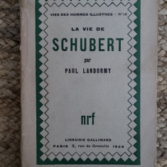 La vie de Schubert -Landormy Paul ,1928