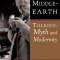 Defending Middle-Earth: Tolkien: Myth and Modernity