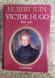HURBERT JUIN -VICTOR HUGO (1802-1843 )