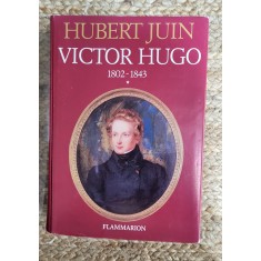 HURBERT JUIN -VICTOR HUGO (1802-1843 )