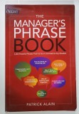THE MANAGER &#039;S PHRASE BOOK by PATRICK ALAIN , 2013 , PREZINTA URME DE UZURA