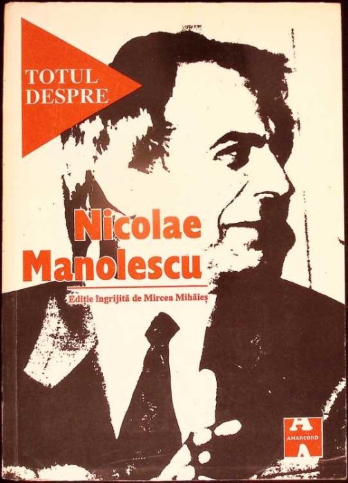 TOTUL DESPRE NICOLAE MANOLESCU-MIRCEA MIHAIES-276868