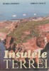 Petre Gastescu, Adrian Cioaca - Insulele Terrei, 2003, Alta editura