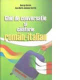 Ghid de conversatie si calatorie roman-italian - George Huzum, Ana-Maria Jemenez Garcia