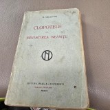 Gala Galaction - Clopotele din Manastirea Neamtu editie 1916