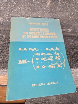 Sisteme de ecuații liniare și forme pătratice - Gerchez Mihu foto