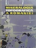 MINERALOGIA TOPOGRAFICA A ROMANIEI-DAN RADULESCU, RADU DIMITRESCU-341478