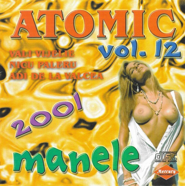 Various - Atomic Manele Vol.12 2001, CDr