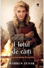 Hotul de carti. Curaj mai presus de cuvinte - Markus Zusak