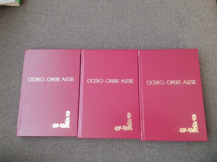 CICERO -OPERE ALESE -3 VOLUME-LEGATE DE LUX-