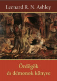 &Ouml;rd&ouml;g&ouml;k &eacute;s d&eacute;monok k&ouml;nyve - Leonard R. N. Ashley