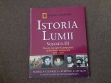 NATIONAL GEOGRAFIC ISTORIA LUMII VOL III MARILE DESCOPERIRI GEOGRAFICE SI REVOLUTIA INDUSTRIALA 1455-1917