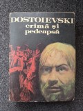 CRIMA SI PEDEAPSA - Dostoievski