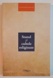 STATUL SI CULTELE RELIGIOASE , 2014