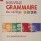 Nouvelle Grammaire du College, Georges Molinie, Magnard, 2019