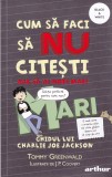 AS - TOMMY GREENWALD - CUM SA FACI SA NU CITESTI, DAR SA AI NOTE MARI
