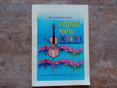 VIOLONCEL PENTRU INCEPATORI , MANUAL PENTRU CLASELE I-II - MARIA PETRE MARGINEAN foto