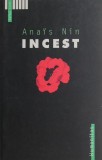 Cumpara ieftin Incest. Din jurnalul dragostei. Necenzurat (1932-1934) - Anais Nin (putin uzata)