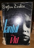 Lantul viu - Stefan Zaides, 1963