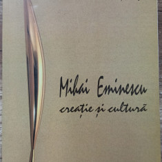 Mihai Eminescu, creatie si cultura - Zoe Dumitrescu Busulenga