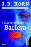 Vraji in Savannah 1: Bariera, Trei