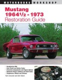 Mustang 1964 1/2 - 73 Restoration Guide