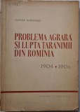 Problema agrara si lupta taranimii din Romania (1904-1906) &ndash; Damian Hurezeanu