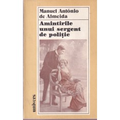 Manuel Antonio de Almeida - Amintirile unui sergent de politie