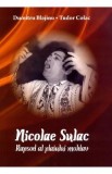 Nicolae Sulac: Rapsod al plaiului moldav - Dumitru Blajinu, Tudor Colac