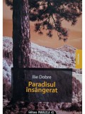 Ilie Dobre - Paradisul insangerat (semnata) (Editia: 2009)