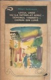 Locul unde nu s-a intamplat nimic. Demonul tineretii. Oameni din luna - Mihail Sadoveanu