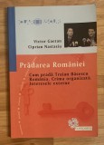 Pradarea Romaniei - Victor Gaetan, Ciprian Nastasiu