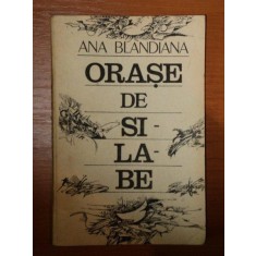 ORASE DE SILABE de ANA BLANDIANA , 1987