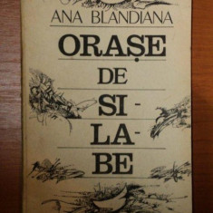 ORASE DE SILABE de ANA BLANDIANA , 1987