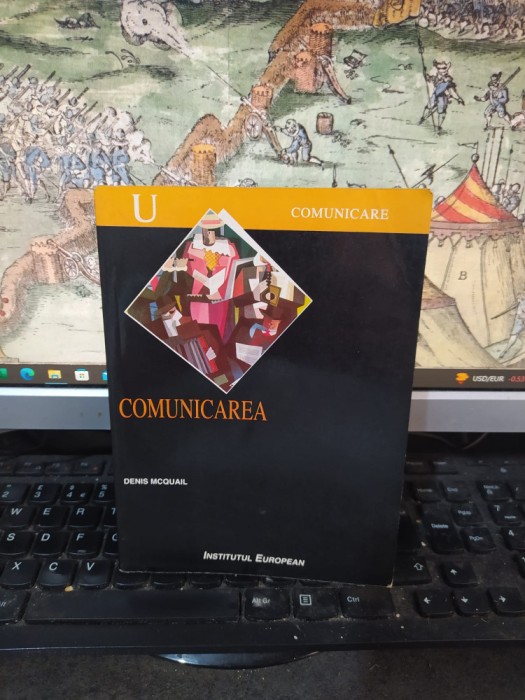 Denis Mcquail, Comunicarea, Institutul european, seria Comunicare, Iași 1999 051