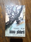 Inima padurii - Ionel Pop, vanatoare / R3P4F, 2007, Alta editura