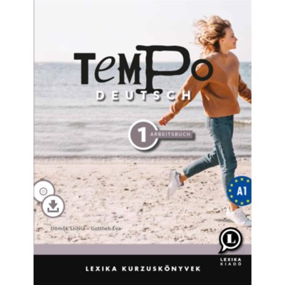Tempo Deutsch 1. - Arbeitsbuch A1 - CD mell&amp;eacute;klettel - let&amp;ouml;lthető hanganyaggal - D&amp;ouml;mők Szilvia foto