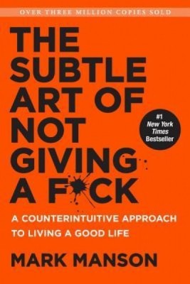 The Subtle Art of Not Giving A F*Ck: A Counterintuitive Approach to Living a Good Life foto