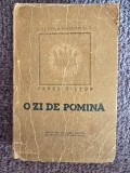 O ZI DE POMINA, roman de JAMES HILTON, 1946, 400 pagini, stare buna dar cu patina vremii