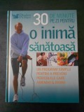 30 Minute pe Zi pentru o Inimă Sănătoasă - Reader&#039;s Digest, Carte de Bucate, Coperta Cartonata, Stare Buna
