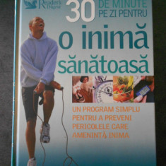 30 de minute pe zi pentru o inima sanatoasa reader`s readers digest