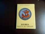 RAZVAN THEODORESCU (autograf) - ISTORIA Vazuta de Aproape -1980, 152p.+ ilust.