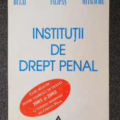 INSTITUTII DE DREPT PENAL - Bulai, Filipas, Mitrache
