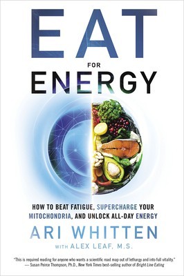 Eat for Energy: How to Beat Fatigue, Supercharge Your Mitochondria, and Unlock All-Day Energy foto
