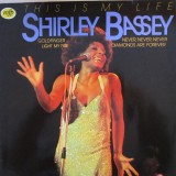 Vinil Shirley Bassey - This Is My Life (VG+) Disc/Coperta VG+/VG, Tracklist A1 Never, Never, Never, Diamonds Are Forever, Goldfinger