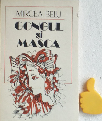 Gongul si masca Mircea Belu foto