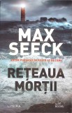 Reteaua Mortii - Max Seeck, 2023, Litera, Buzz Books, Roman, 506 pagini, Paperback